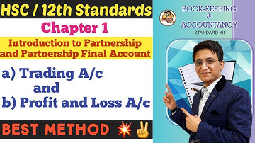 Book-Keeping & Accountancy | Partnership Final Account | Chapter 1 | Trading A/c | Profit & Loss A/c