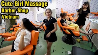 Massage ASMR Barber Shop Vietnam with Beautifull Girl 2021