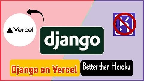 Better than Heroku, deploy your Django application for free via Vercel 🔥😍