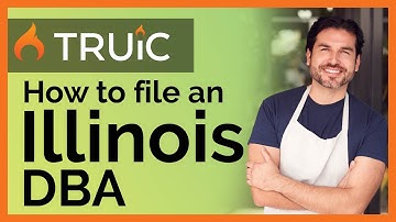 How to File a DBA in Illinois - 2 Steps to Register a DBA Illinois DBA