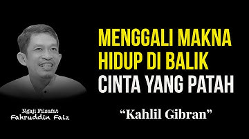 Ngaji Filsafat: Pelajaran Hidup dan Cinta dari Sayap-Sayap Patah Kahlil Gibran.  - Fahruddin Faiz