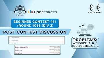 AtCoder Beginner Contest 411|Codeforces Round 1033 (Div1 + Div2) & CodeNite| Post Contest Discussion