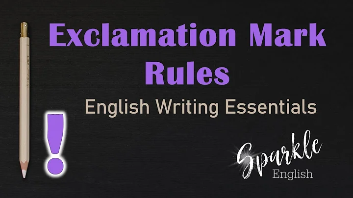 Exclamation Mark Rules: How to Use Exclamation Points in English! | ESL Punctuation & Writing Guide - DayDayNews