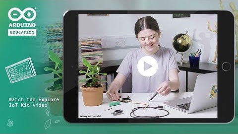 Build Connected Devices and Help Entire Ecosystems with the Explore IoT Kit