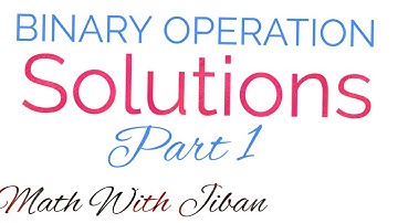 Binary Operation //Solution  part 1//দ্বিপদ প্রক্রিয়া//Math With Jiban