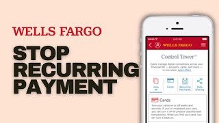 How To Stop Recurring Payments on Wells Fargo App (EASY!)