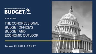 The Congressional Budget Office's Budget and Economic Outlook