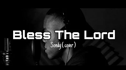 10 000 reasons - Bless The Lord ( cover by Sondy )