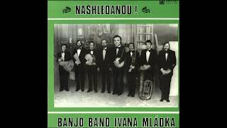 Banjo Band Ivana Mládka - Pravdomluvné víno (9.6.1977)
