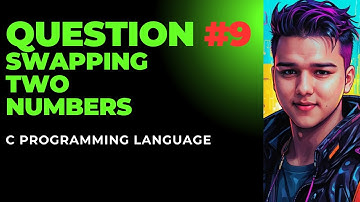 [HINDI] SWAPPING TWO NUMBERS IN C PROGRAMMING LANGUAGE #9