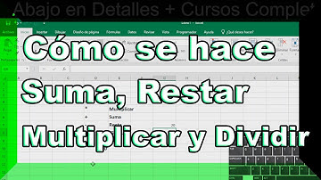 Cómo se hace para sumar restar multiplicar y dividir en Excel - Fundamentos Básicos Excel Parte 18