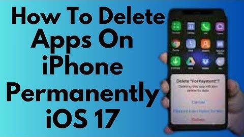 How To Delete Apps On iPhone Permanently iOS 17 (2024)
