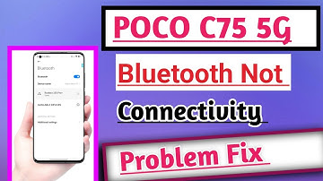 POCO C75 5G How to Fix Bluetooth Not Connecting Problem Solution Tips And Tricks