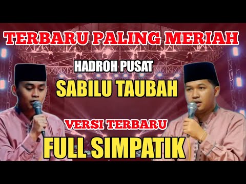 OPENING HADROH SABILU TAUBAH ( ST PUSAT ) GUS IQDAM