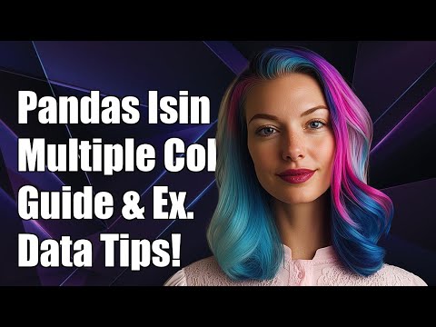 Using Pandas isin for Multiple Columns: A Complete Guide and Examples