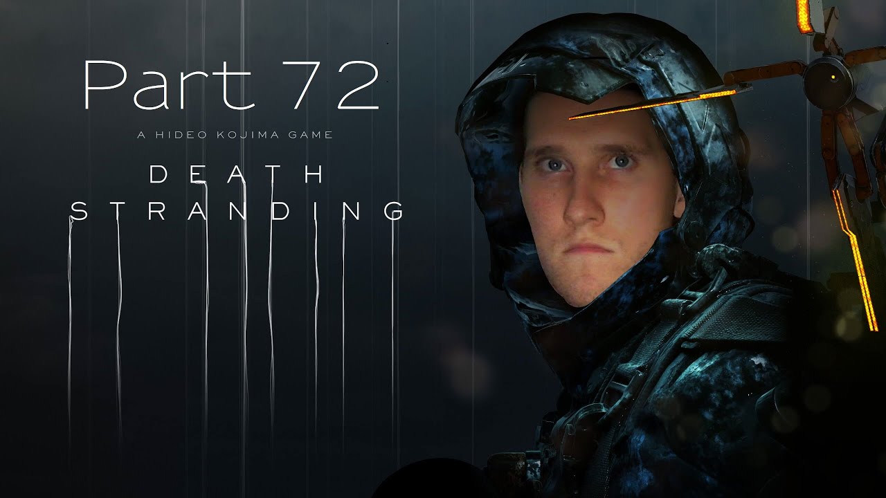 Death Stranding Let's Play [Part 72] - YouTube