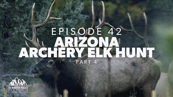 The Rain. The Rut. The Bull - Ep.42 - Arizona Archery Elk Hunt