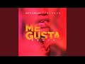 Me Gusta Remix