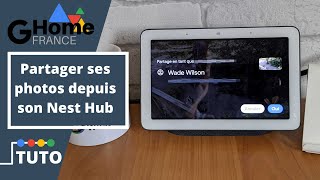 Partager Ses Photos Depuis Le Google Nest Hub