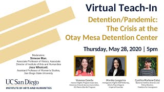 Detention/Pandemic: The Crisis at the Otay Mesa Detention Center