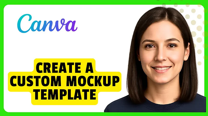 How to Create a Custom Mockup Template in Canva