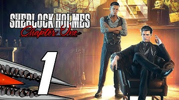 Sherlock Holmes Chapter One - Gameplay Playthrough Part 1 (PS5)