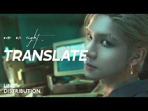 ONE OR EIGHT — TRANSLATE | Line Distribution