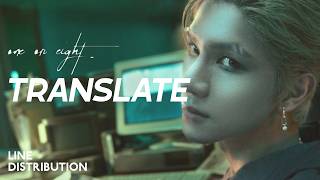ONE OR EIGHT — TRANSLATE | Line Distribution