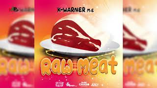 K-Warner M.E - Raw Meat - "Soca 2020"