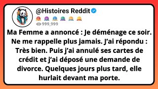 Ma Femme A Annoncé Je Déménage Ce Soir. Ne Me Rappelle Plus Jamais. Jai Répondu Très Bien...