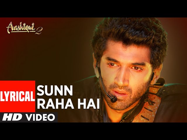 Sunn Raha Hai Na Tu Aashiqui 2 Full Song With Lyrics | Aditya Roy Kapur, Shraddha Kapoor class=
