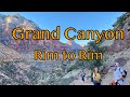 Grand Canyon Rim to Rim - June 2021