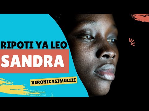SANDRA SEHEMU 07 RIPOTI YA LEO
