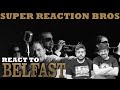 SRB Reacts to Belfast | Official Trailer