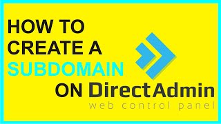 how to create a subdomain on directadmin cpanel 2021