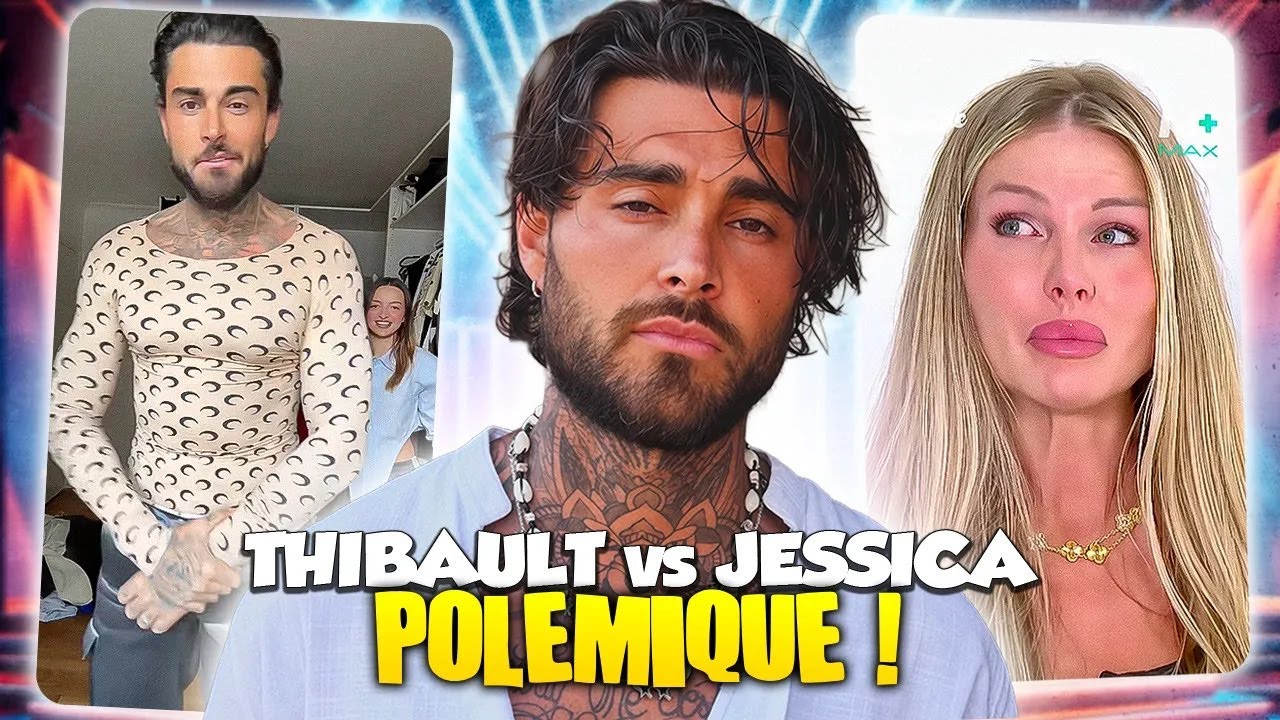 LA FIN DE JESSICA & THIBAULT 💔 LES RÉVÉLATIONS DRAMATIQUES