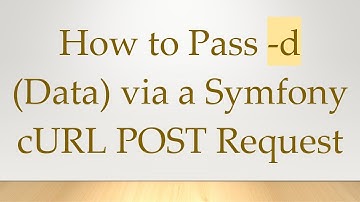 How to Pass -d (Data) via a Symfony cURL POST Request