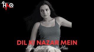 Dil Ki Nazar Mein | Kya Yehi Pyaar Hai | DJ Haq | Amisha Patel | Aftab Shivdasani | Bollywood Remix