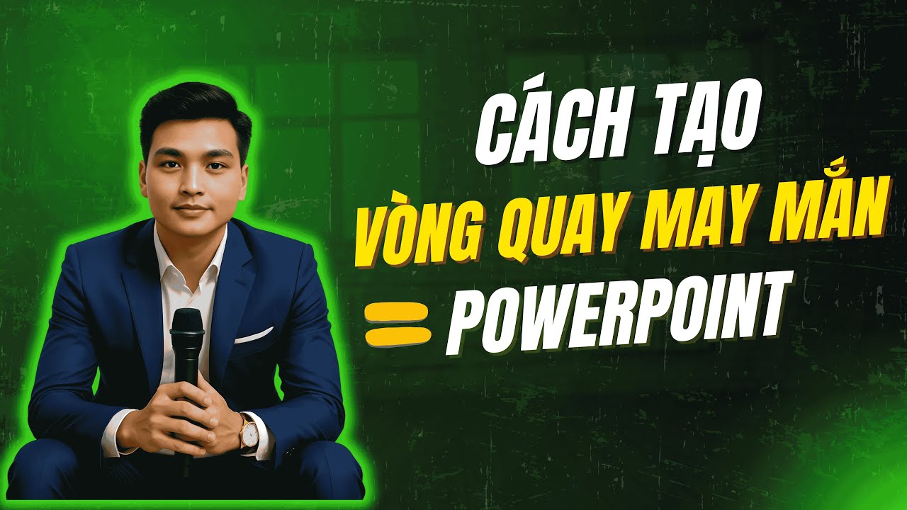 Cách Tạo “Vòng Quay May Mắn” Trong PowerPoint | Hướng Dẫn Chi Tiết Có Ảnh Học Sinh Minh Họa 🎡