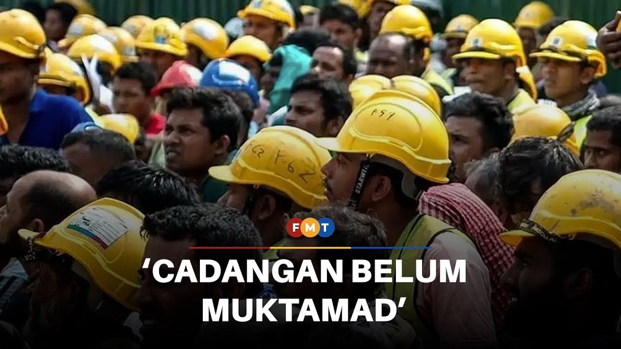 Cadangan sistem ambil pekerja asing secara digital belum muktamad, kata Kesuma