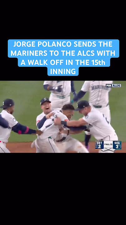 JORGE POLANCO SENDS THE MARINERS TO THE ALCS WITH A WALK OFF IN THE 15th INNING