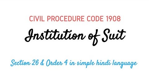 Institution  of suit  in CPC | Section 26 & order 4 in Hindi