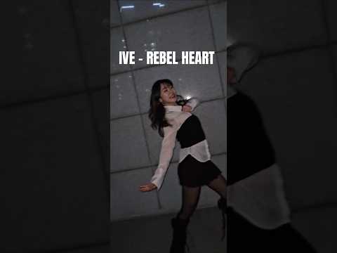 #rebelheart #ive #아이브 #kpopdance #dancechallenge #케이팝댄스 #댄스챌린지  #trending #fyp #shorts