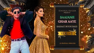 Download Lagu SAAJANJI GHAR AAYE (DANCE REMIX) BARAAT BOOM BASS VOL - 1 | DJ MANGAL GWALIOR | Salmaan Khan  MP3