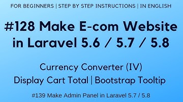 #128 Make E-com in Laravel 5.7 / 5.8 | Currency Converter (IV) | Cart Total | Bootstrap Tooltip