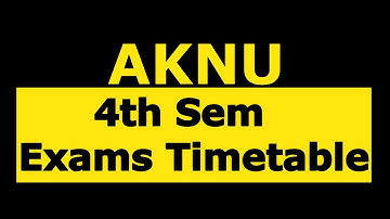 AKNU 4th sem Exams Timetable Released #aknuexams #aknusem4exams #aknuexamsupdate #aknuresults