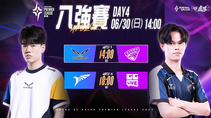 APL 2024 八強賽DAY4－2024/06/30《Garena傳說對決》
