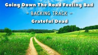 Going Down The Road Feeling Bad » Backing Track » Grateful Dead chords