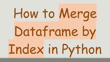 How to Merge Dataframe by Index in Python