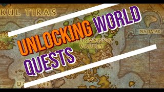 BFA 8.3 How To Unlock All World Quests BFA 8.3 How To Unlock All World Quests